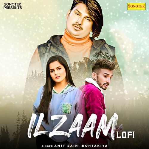 Ilzaam Lofi Amit Saini Rohtakiya MP3 Download