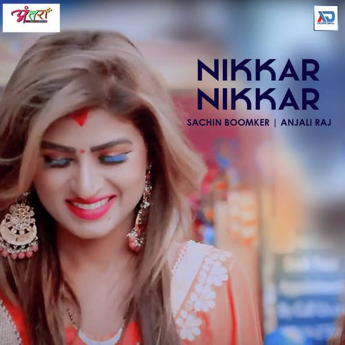 Nikkar Nikkar Anjali Raj MP3 Download