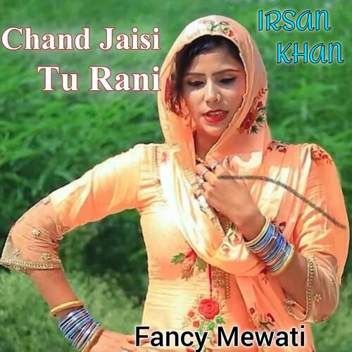 Chand Jaisi Tu Rani Irsan khan MP3 Download