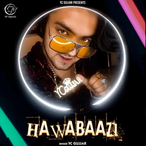 Hawabaazi YC Gujjar MP3 Download