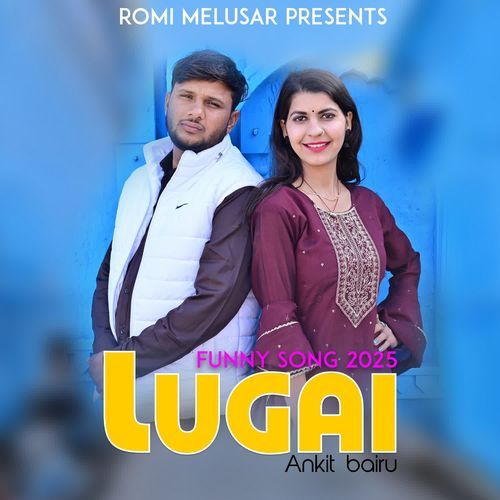 Lugai Funny Song Romi Melusar MP3 Download