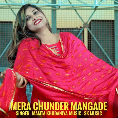 Mera Chunder Mangade Mamta Khudaniya MP3 Download