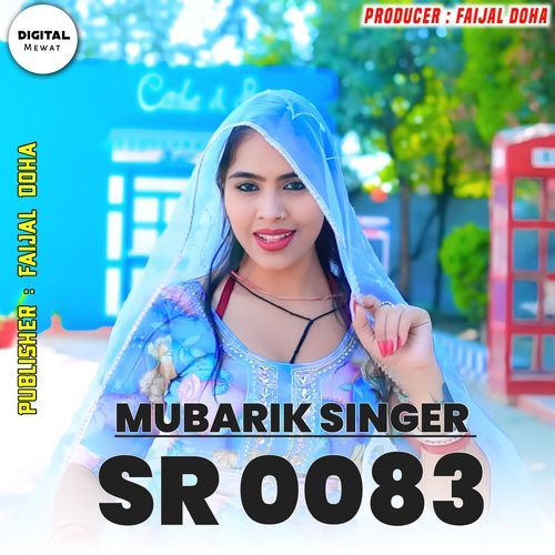 Mubarik Singer SR 0083 Mubarik Singer Doha MP3 Download