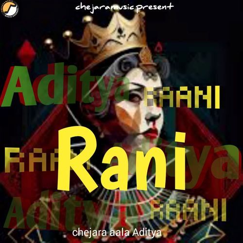 Rani Chejara aala Aditya MP3 Download