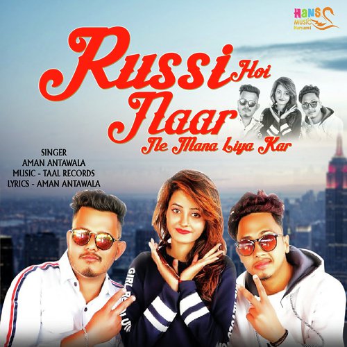 Russi Hoi Naar Ne Mana Liya Kar Aman Antawala MP3 Download