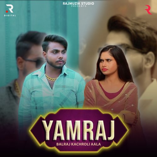 Yamraj Balraj Kachroli Aala MP3 Download