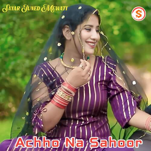 Achho Na Sahoor Sayar Juned Mewati MP3 Download