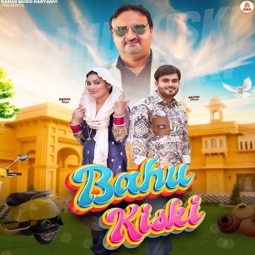 Bahu Kiski Akash Bhamla MP3 Download