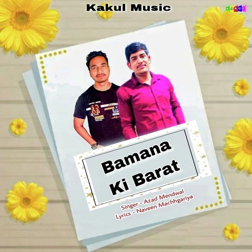 Bamana Ki Barat Azad Mendwal MP3 Download