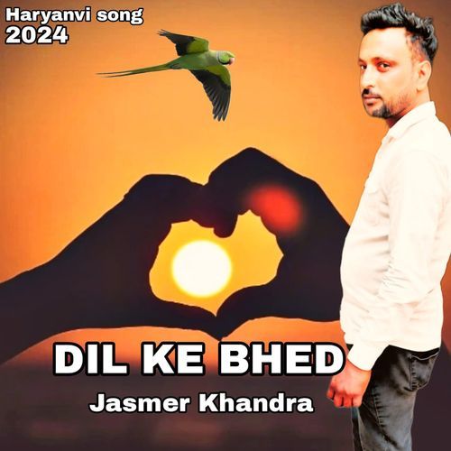 Dil Ke Bhed Jasmer Khandra MP3 Download
