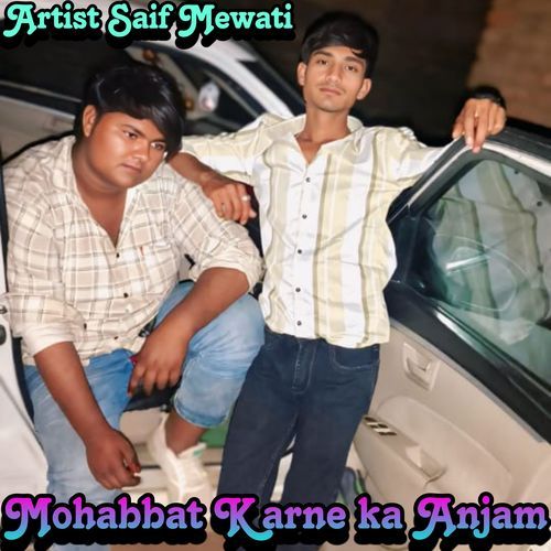 Mohabbat Karne Ka Anjam Saif Mewati MP3 Download