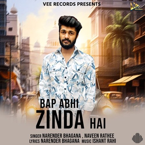 Bap Abhi Zinda Hai Narender Bhagana MP3 Download