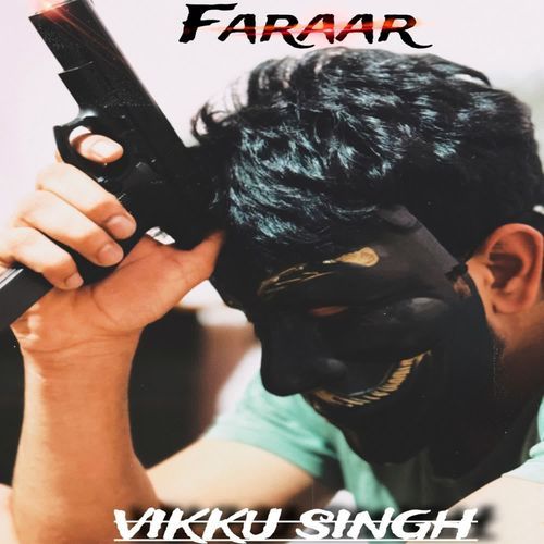 Faraar Vikku Singh MP3 Download