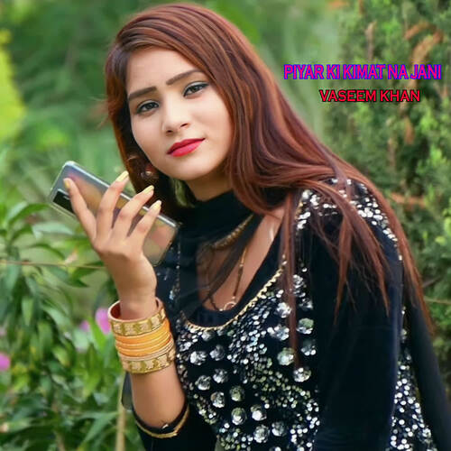 Piyar Ki Kimat Na Jani Vaseem Khan MP3 Download