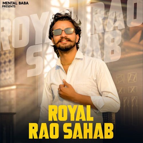 Royal Rao Sahab Mental Baba MP3 Download