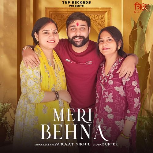 Meri Behna Viraat Nikhil MP3 Download