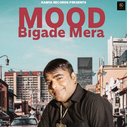 Mood Bigade Mera Narender Chawariya MP3 Download