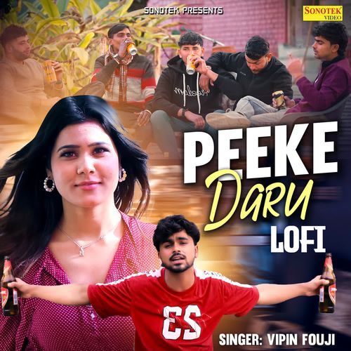 Peeke Daru Lofi Vipin Fauji MP3 Download