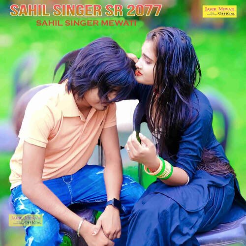 SAHIL SINGER SR 2077 Sahil Singer Mewati MP3 Download