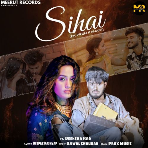 Sihai (Ek Prem Kahani) Ujjwal Chauhan MP3 Download
