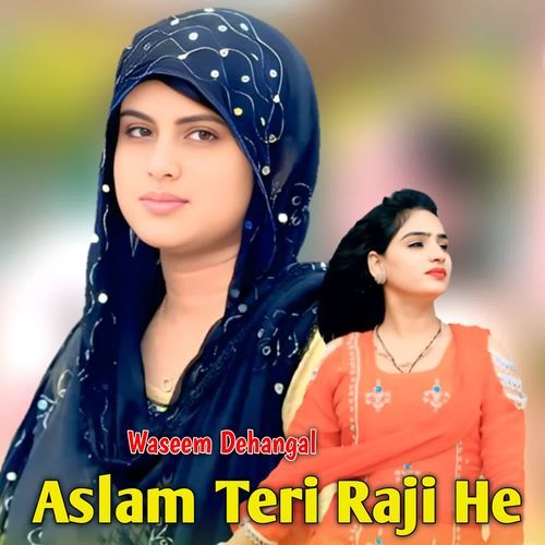Aslam Teri Raji He Sakir Rayabka MP3 Download