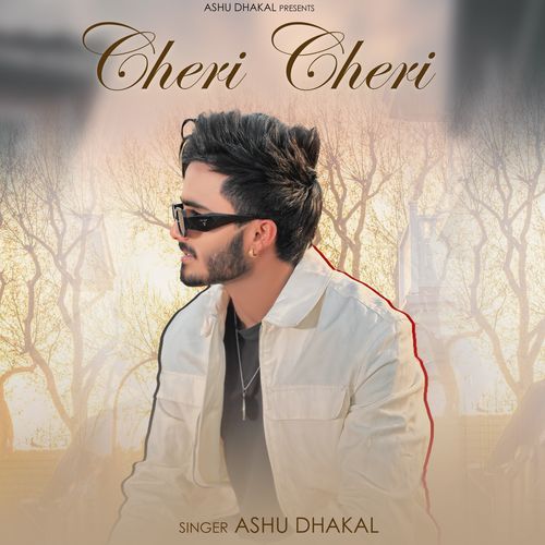 Cheri Cheri Ashu Dhakal MP3 Download