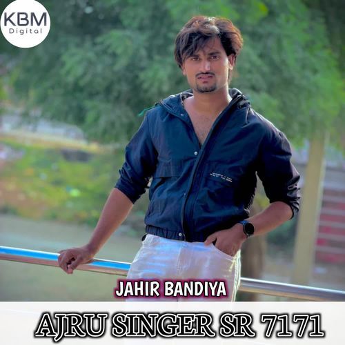 AJRU SINGER SR 7171 Jahir bandiya MP3 Download