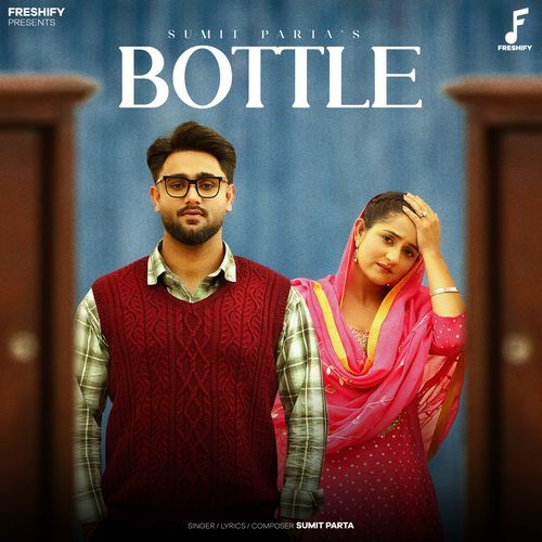 Bottle Sumit Parta MP3 Download