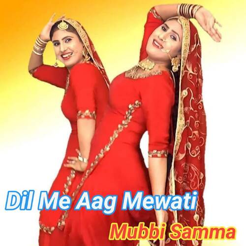 Dil Me Aag Mewati Mubbi Samma MP3 Download