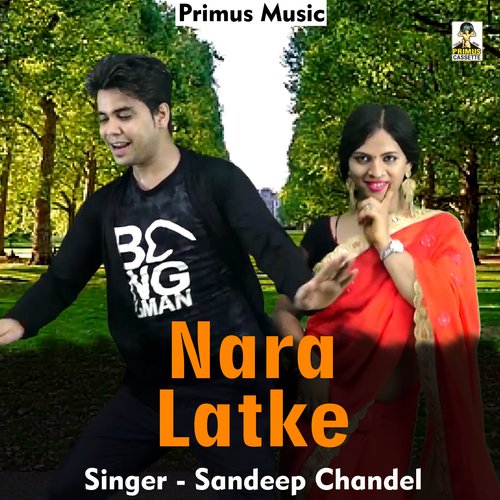 Nara Latke (Haryanavi) Sandeep Chandel MP3 Download