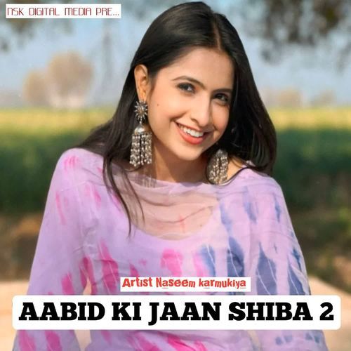 AABID KI JAAN SHIBA 2 Naseem Karmukiya MP3 Download