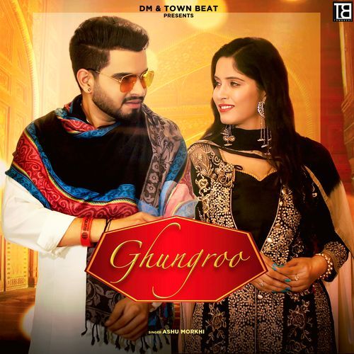 Ghungroo Ashu Morkhi MP3 Download