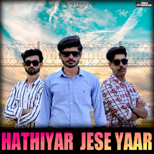 Hathiyar Jese Yaar (feat. Harshit Baliyan) Anil Barman MP3 Download
