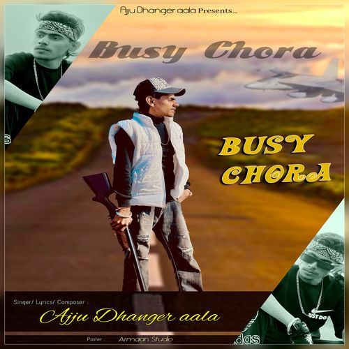 Busy Chhora Ajju Dhanger Aala MP3 Download