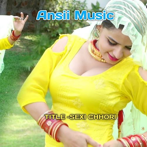 SEXY CHHORI Ansii Music MP3 Download