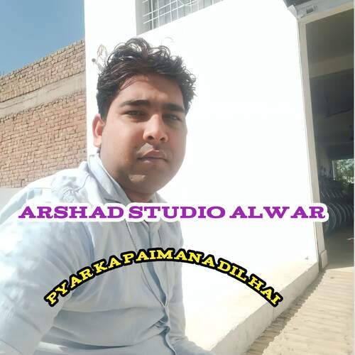 pyar Ka paimana Dil hai Arshad Studio Alwar MP3 Download