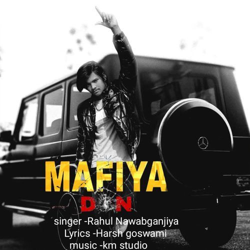 Mafia Don Rahul Nawabganjiya MP3 Download