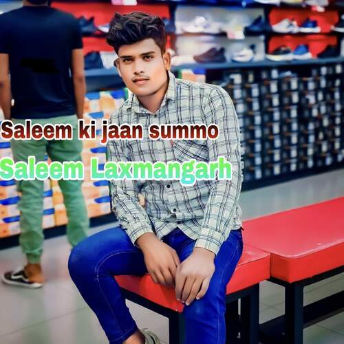 Saleem ki jaan summo Saleem Laxmangarh MP3 Download