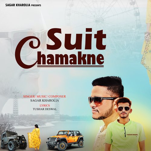 Suit Chamakne Sagar Kharolia MP3 Download