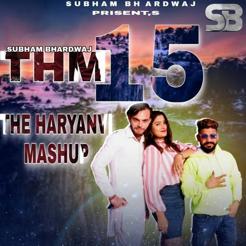 The Haryanvi Mashup 15 Subham Bhardwaj MP3 Download