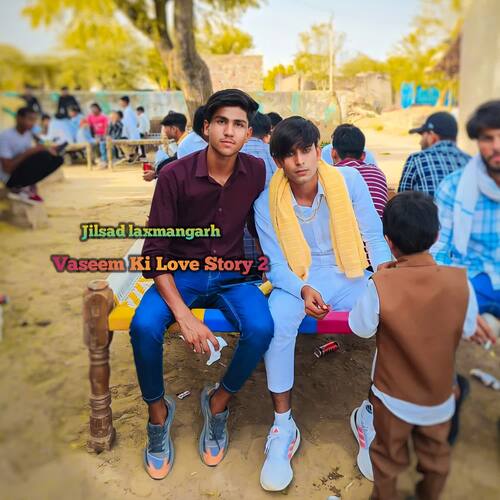 Vaseem Ki Love Story 2 Jilsad Laxmangarh MP3 Download