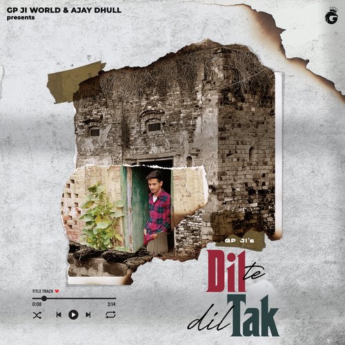Dil Te Dil Tak Gp Ji MP3 Download