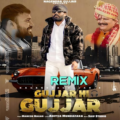 Gujjar Hi Gujjar (Remix) Mahesh Nagar MP3 Download