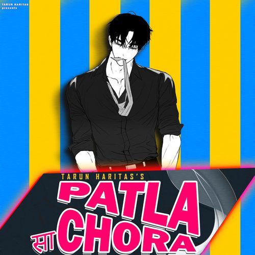Patla Sa Chora Tarun Haritas MP3 Download
