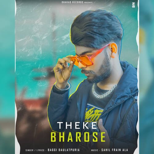 Theke Bharose Baggi Daulatpuria MP3 Download