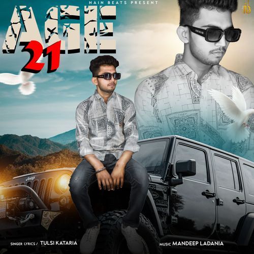 Age 21 Tulsi Kataria MP3 Download
