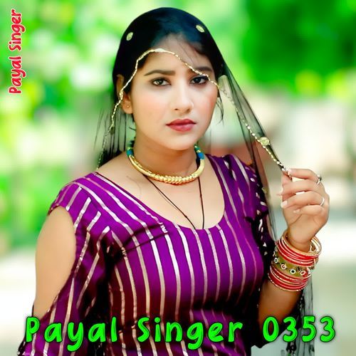 Payal Singer 0353 Payal Singer MP3 Download