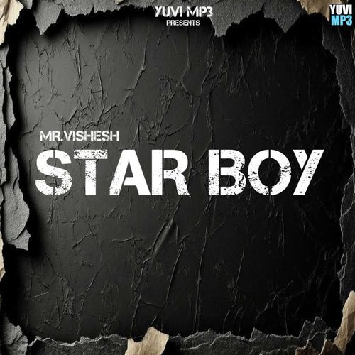 STAR BOY Mr.vishesh MP3 Download