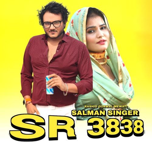 Salman Singer SR 3838 Rashid Gorwal Mewati MP3 Download