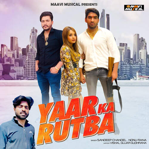 Yaar Ka Rutba Sandeep Chandel MP3 Download
